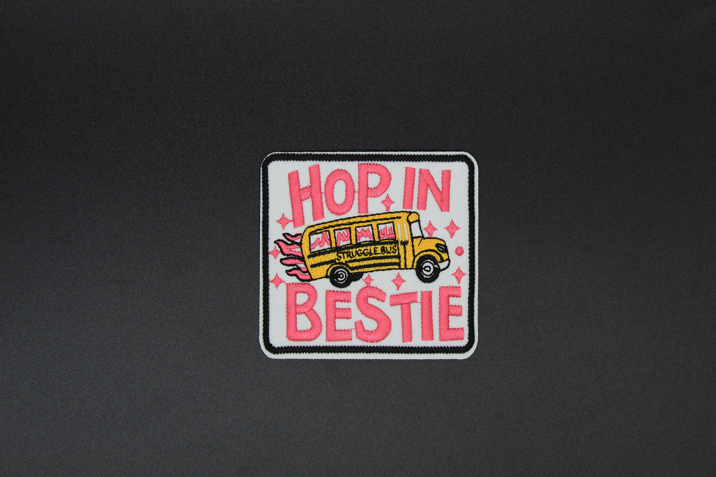“Hop In Bestie” Struggle Bus Iron-On Patch