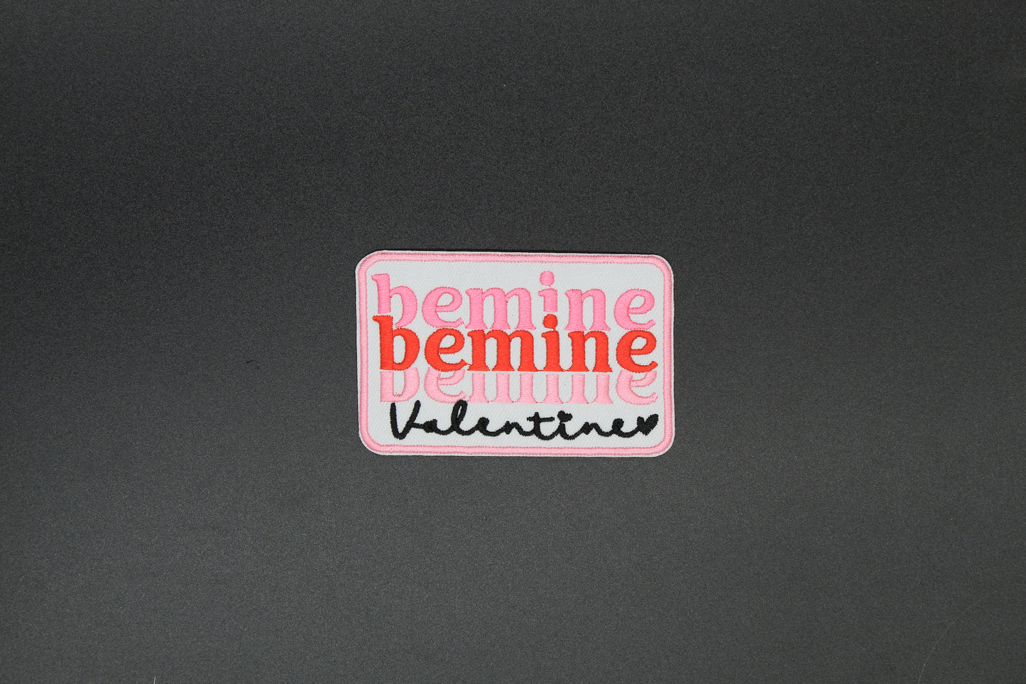 Be Mine Be Mine Valentine Iron-On Patch