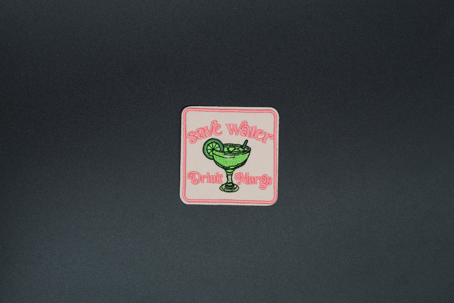 Save Water Drink Margs Iron-On Patch