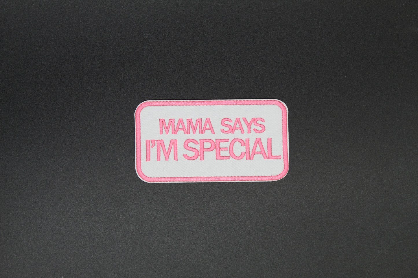 Mama Says I’m Special Iron-On Patch