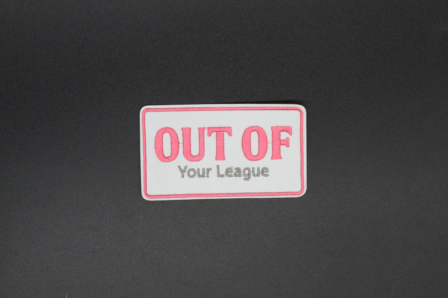 Out of Your League Iron-On Patch