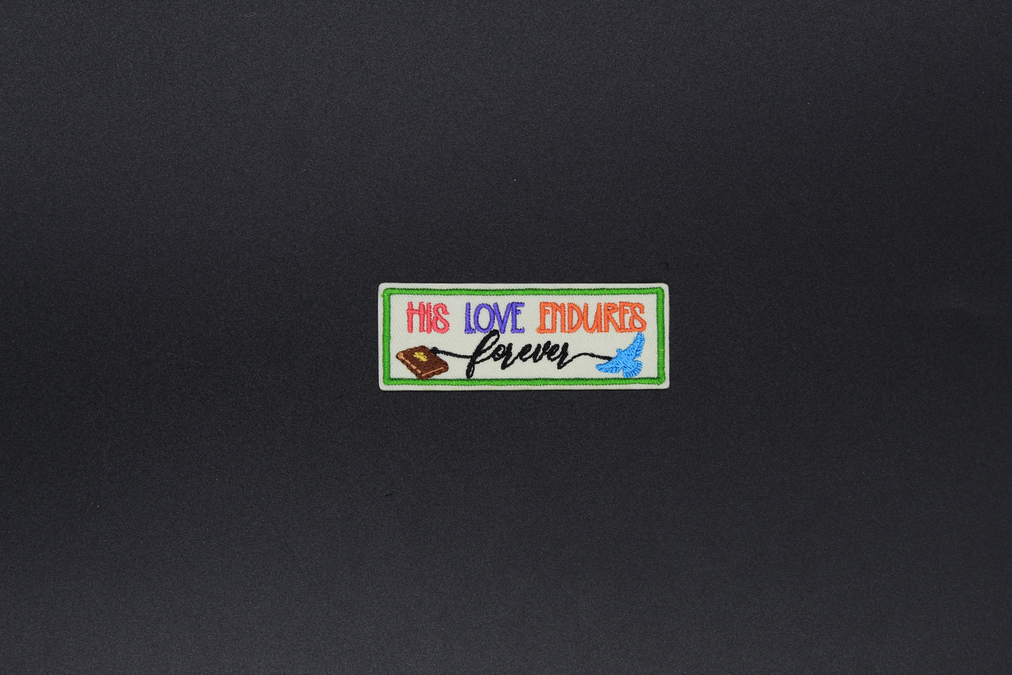 “His Love Endures Forever” Faith Iron-On Patch