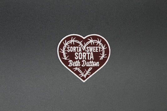 Sorta Sweet, Sorta Beth Dutton Iron-On Patch