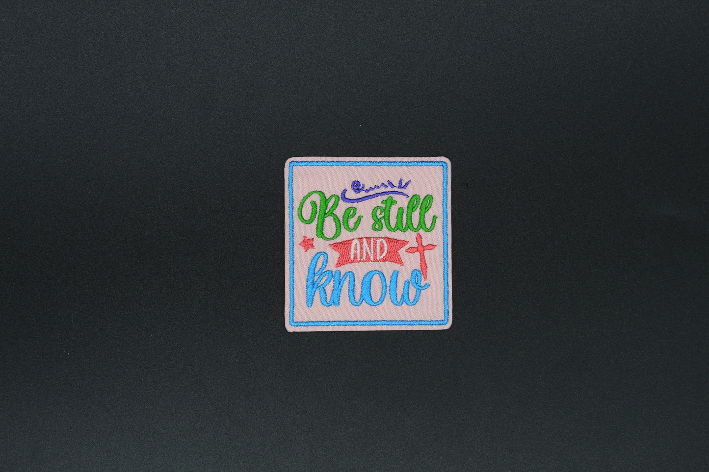 “Be Still and Know” Faith Scripture Iron-On Patch