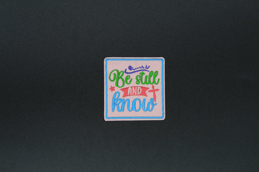 “Be Still and Know” Faith Scripture Iron-On Patch