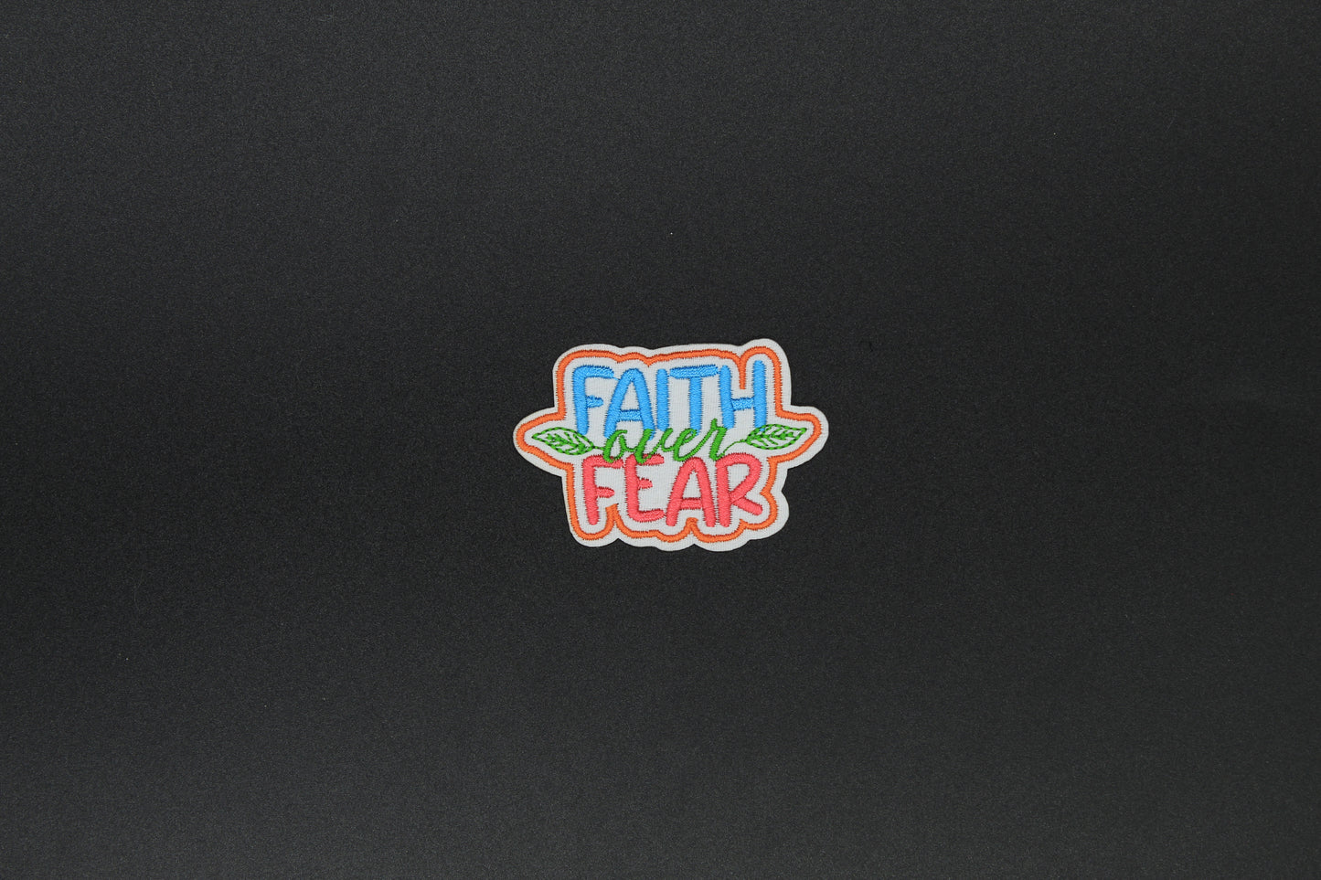 “Faith Over Fear” Inspirational Iron-On Patch