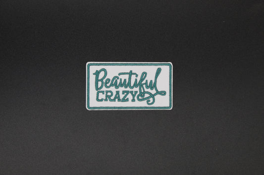 “Beautiful Crazy” Western Embroidered Iron-On Patch
