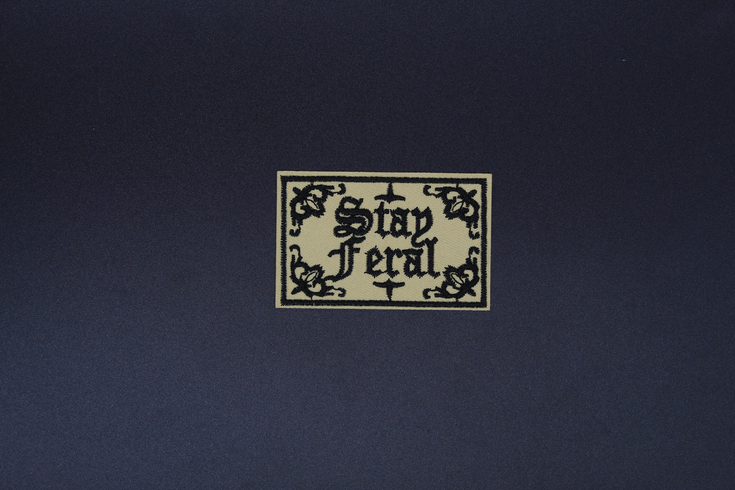 “Stay Feral” Gothic Embroidered Patch