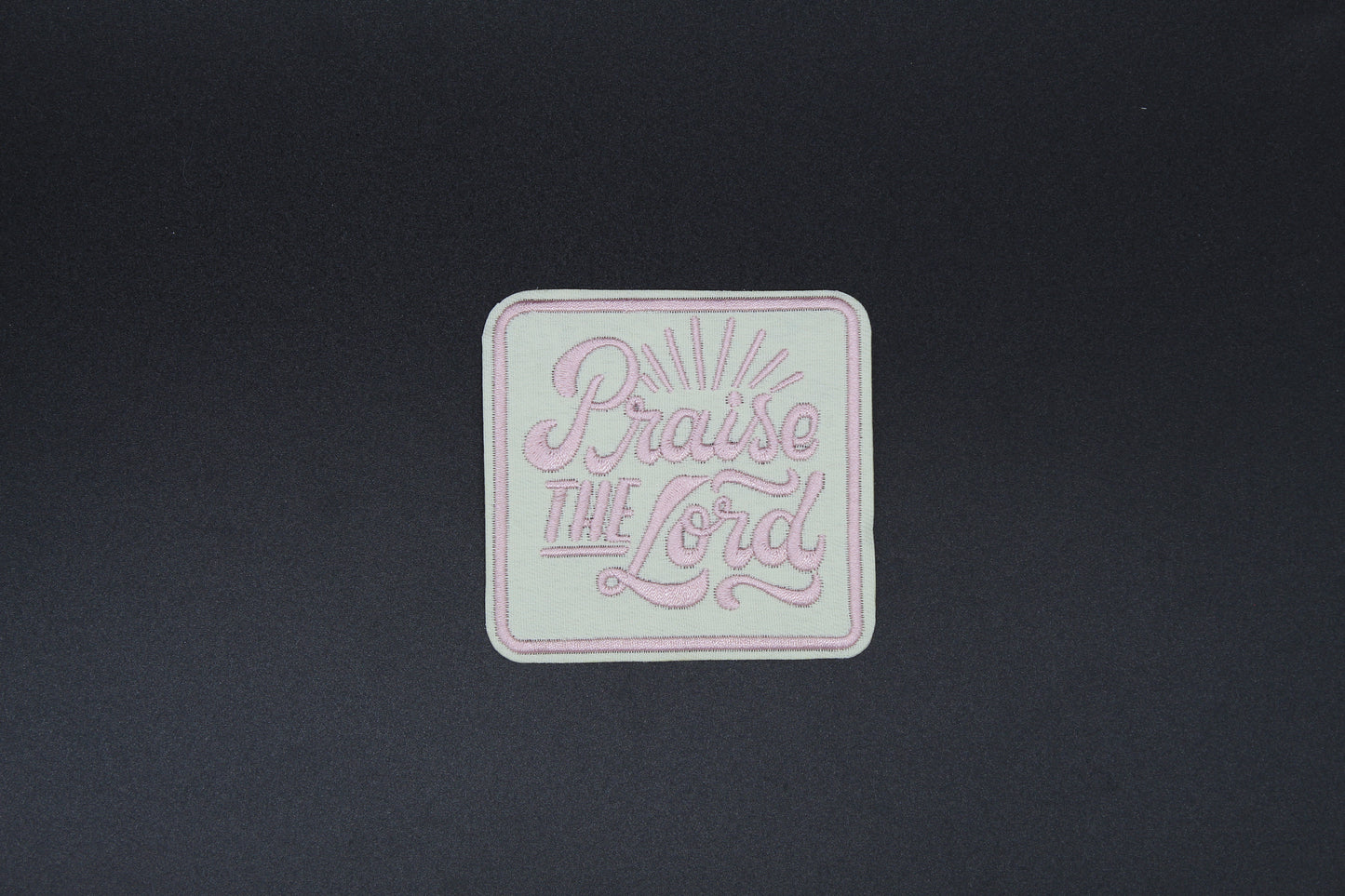 “Praise the Lord” Embroidered Patch