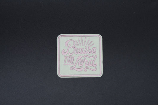 “Praise the Lord” Embroidered Patch