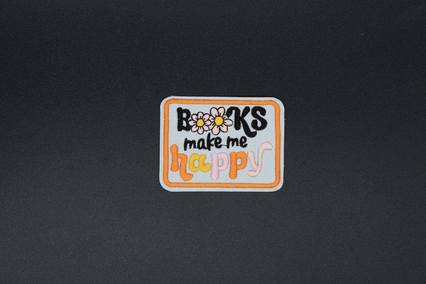 “Books Make Me Happy” Embroidered Patch