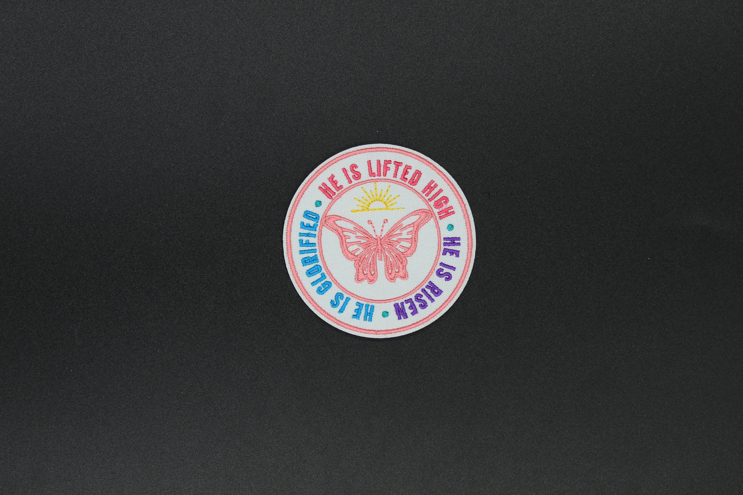 “He Is Risen / He Is Glorified” Butterfly Faith Embroidered Iron-On-Patch