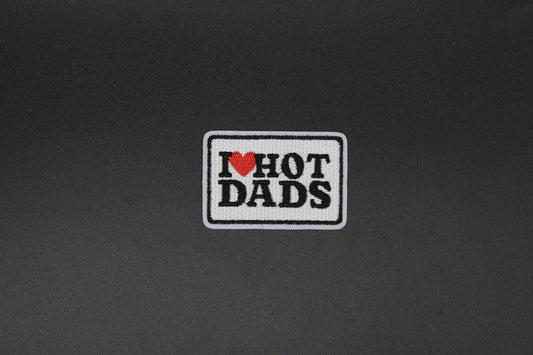 “I ♥ Hot Dads” Embroidered Patch