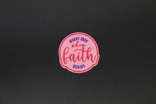 “Worry Ends When Faith Begins” Embroidered Iron-On Patch