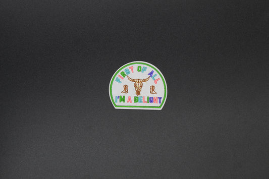 First of All I’m a Delight Iron-On Patch