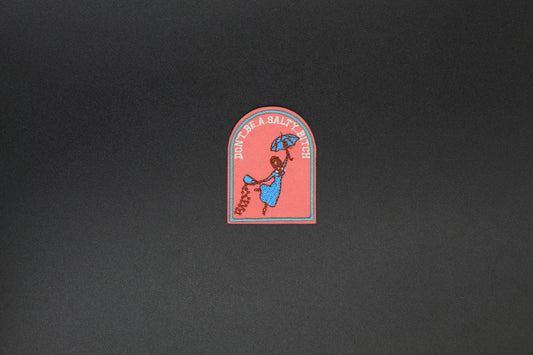 Don’t Be a Salty Bitch Iron-On Patch