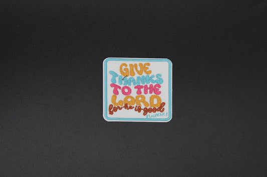 “Give Thanks to the Lord” Embroidered Patch
