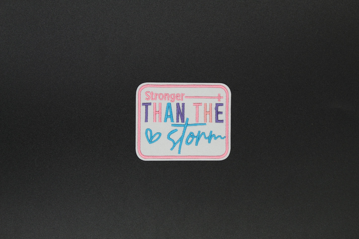 “Stronger Than the Storm” Embroidered Inspirational Iron-On Patch