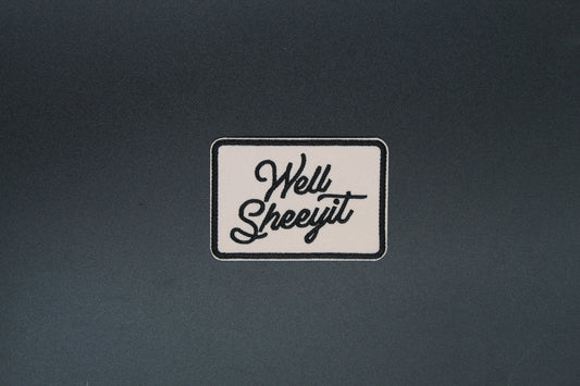 Well Sheeyit Iron-On Patch