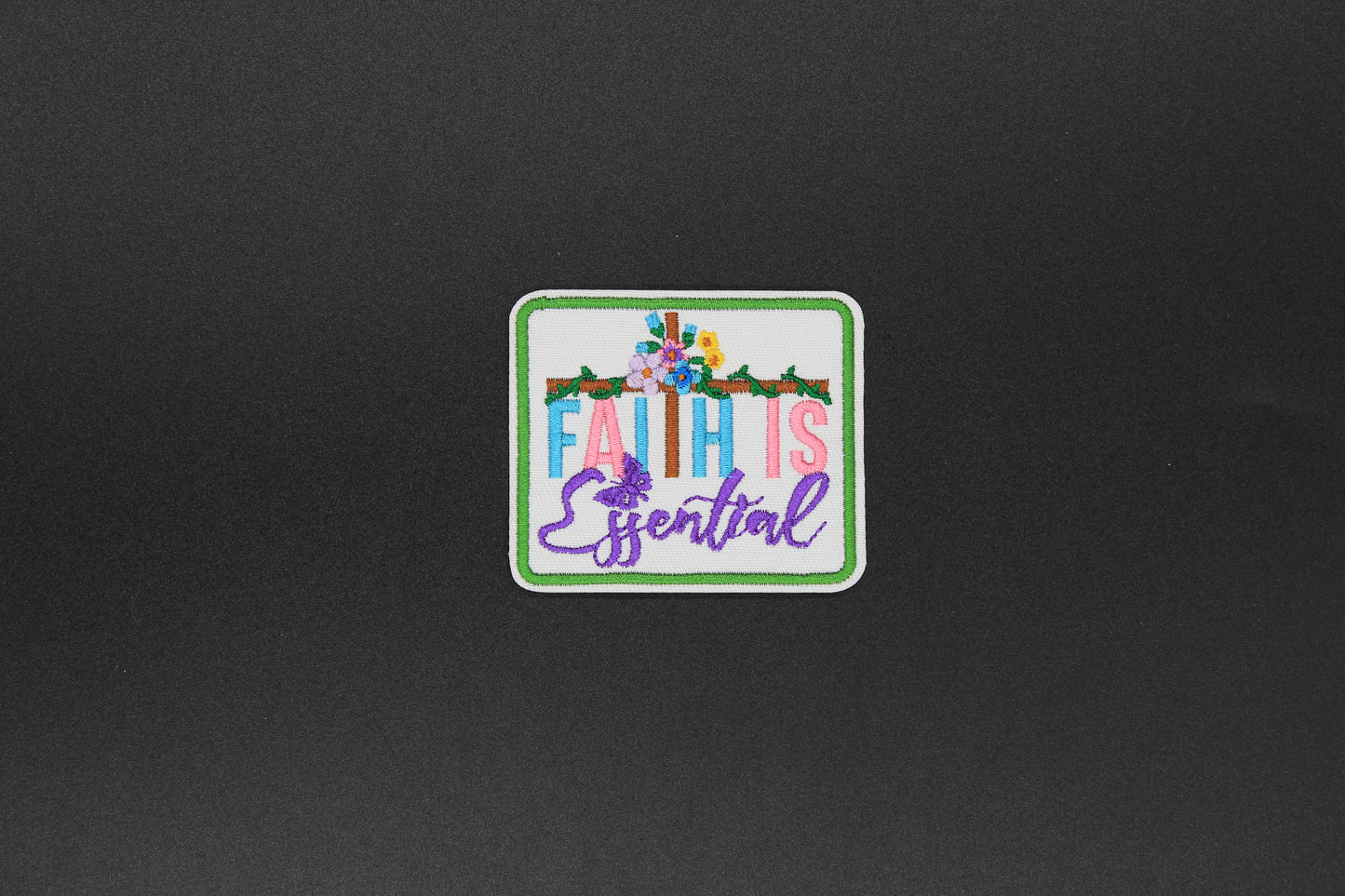 “Faith Is Essential” Floral Christian Embroidered Iron-On Patch