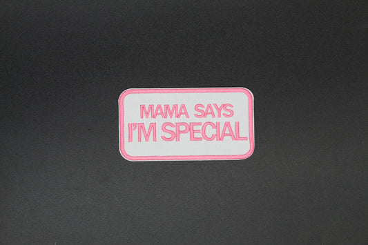 Mama Says I’m Special Iron-On Patch