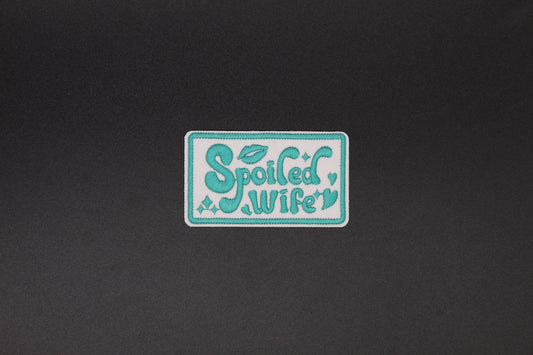 Spoiled Wife Embroidered Iron-On Patch