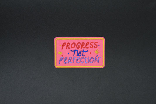 Progress Not Perfection Embroidered Iron-On Patch