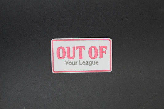Out of Your League Iron-On Patch