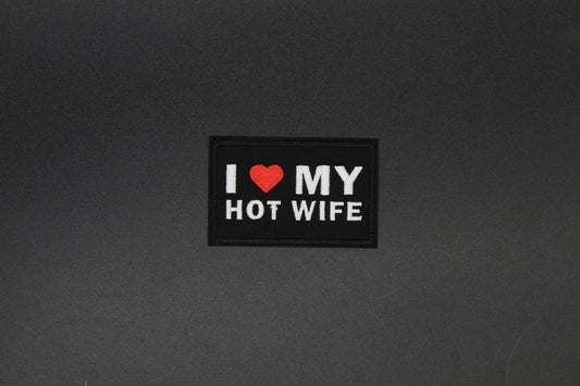 I Love My Hot Wife Iron-On Patch