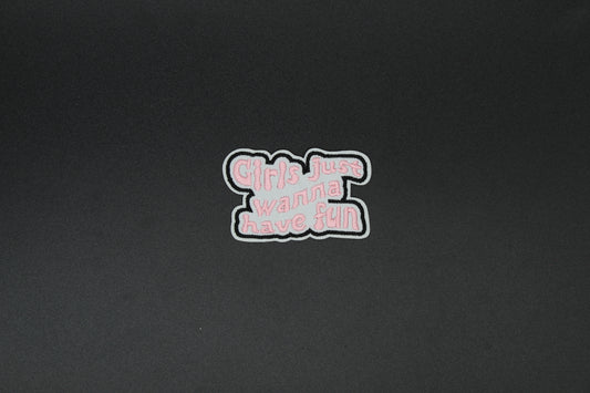 Girls Just Wanna Have Fun Retro Embroidered Patch